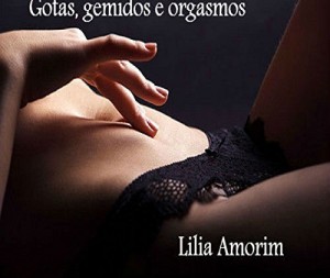 Baixar Gotas, gemidos e orgasmos. pdf, epub, eBook