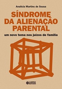 Baixar Síndrome da alienação parental: um novo tema nos juízos de família pdf, epub, eBook