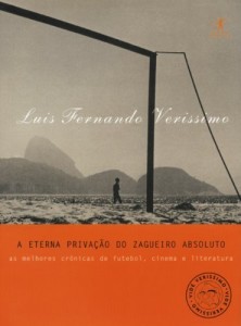 Baixar A eterna priva&ccedil;&atilde;o do zagueiro absoluto (Vide Verissimo) pdf, epub, eBook