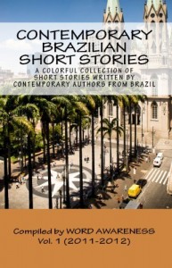 Baixar Contemporary Brazilian Short Stories – Vol. 1 (2011-2012) pdf, epub, eBook