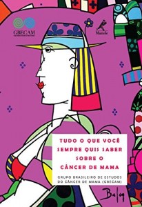 Baixar Tudo o que Voc&ecirc; Sempre Quis Saber sobre o C&acirc;ncer de Mama pdf, epub, eBook