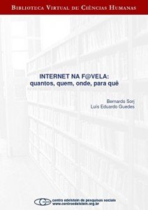 Baixar Internet na f@vela: quantos, quem, onde, para qu&ecirc; pdf, epub, eBook