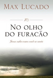 Baixar No olho do furacão: Jesus sabe como você se sente pdf, epub, eBook