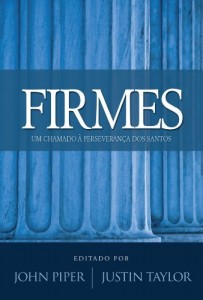 Baixar Firmes – Um Chamado a Perseverança dos Santos pdf, epub, eBook