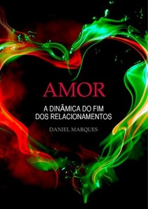 Baixar Amor: A din&acirc;mica do fim dos relacionamentos pdf, epub, eBook