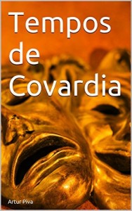Baixar Tempos de Covardia pdf, epub, eBook