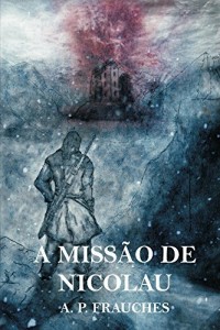 Baixar A missão de Nicolau pdf, epub, eBook