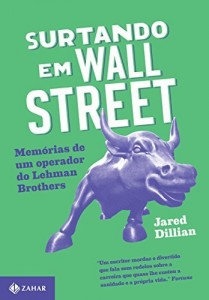 Baixar Surtando em Wall Street: Memórias de um operador do Lehman Brothers pdf, epub, eBook