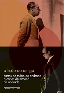 Baixar A li&ccedil;&atilde;o do amigo – Cartas de M&aacute;rio de Andrade a Carlos Drummond de Andrade pdf, epub, eBook