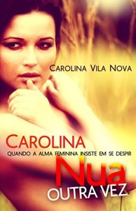 Baixar Carolina nua outra vez pdf, epub, eBook