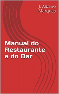 Baixar Manual do Restaurante e do Bar (Coleção Hotelaria) pdf, epub, eBook