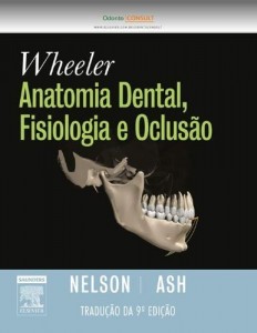 Baixar Wheeler Anatomia Dental, Fisiologia e Oclus&atilde;o 9&ordf; Edi&ccedil;&atilde;o pdf, epub, eBook