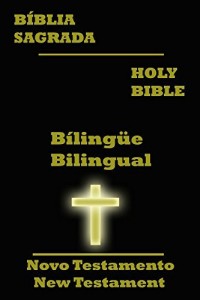 Baixar O Novo Testamento da Bíblia Bílingüe [Português-Ínglês] Com Índice Ativo pdf, epub, eBook