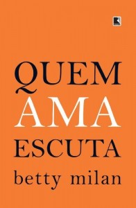 Baixar Quem ama escuta pdf, epub, eBook