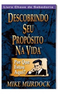 Baixar Descobrindo Seu Propósito Na Vida pdf, epub, eBook