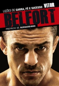 Baixar Vitor Belfort: Li&ccedil;&otilde;es de garra, f&eacute; e sucesso pdf, epub, eBook