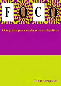 Baixar Foco – O segredo para realizar seus objetivos pdf, epub, eBook