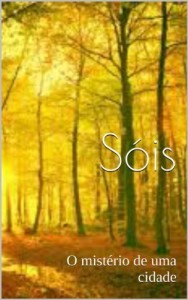 Baixar S&oacute;is: O mist&eacute;rio de uma cidade pdf, epub, eBook