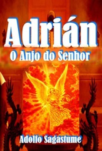 Baixar Adrian – O Anjo do Senhor pdf, epub, eBook