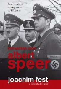 Baixar Conversas com Albert Speer: As revela&ccedil;&otilde;es do arquiteto o III Reich pdf, epub, eBook