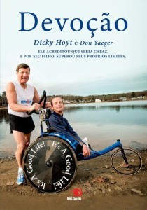 Baixar Devo&ccedil;&atilde;o: Ele acreditou que seria capaz. E por seu filho, superou seus pr&oacute;prios limites. pdf, epub, eBook