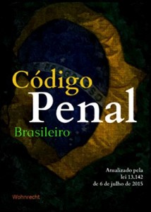 Baixar Código Penal Brasileiro: Atualizado pela lei 13.142 de 6 de julho de 2015 pdf, epub, eBook