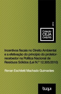 Baixar Incentivos fiscais no Direito Ambiental e a efetiva&ccedil;&atilde;o do princ&iacute;pio do protetor-recebedor na pol&iacute;tica nacional… pdf, epub, eBook