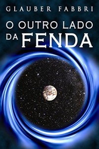 Baixar O Outro Lado da Fenda pdf, epub, eBook