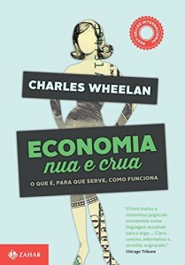 Baixar Economia nua e crua: O que é, para que serve, como funciona pdf, epub, eBook