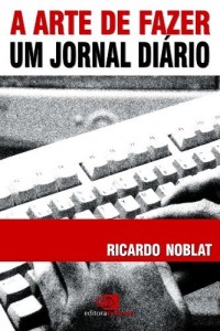 Baixar A Arte de fazer um jornal di&aacute;rio pdf, epub, eBook