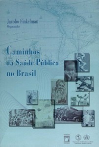 Baixar Caminhos da sa&uacute;de p&uacute;blica no Brasil pdf, epub, eBook
