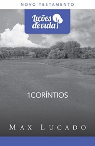 Baixar 1Cor&iacute;ntios: um check-up da sa&uacute;de espiritual (Li&ccedil;&otilde;es de vida) pdf, epub, eBook