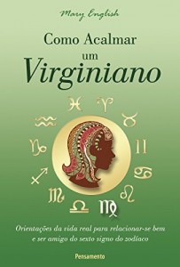 Baixar Como Acalmar um Virginiano (Astrologia) pdf, epub, eBook