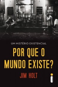 Baixar Por que o mundo existe? – um mistério existencial pdf, epub, eBook