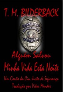 Baixar Alguém Salvou Minha Vida Esta Noite – Um Conto Da Cia. Justo De Segurança pdf, epub, eBook