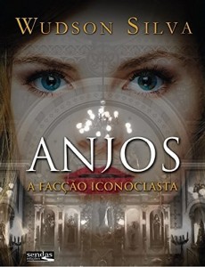 Baixar Anjos: A Facção Iconoclasta pdf, epub, eBook