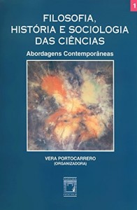 Baixar Filosofia, história e sociologia das ciências I: abordagens contemporâneas pdf, epub, eBook