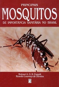Baixar Principais mosquitos de import&acirc;ncia sanit&aacute;ria no Brasil pdf, epub, eBook