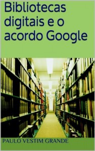 Baixar Bibliotecas digitais e o acordo Google pdf, epub, eBook