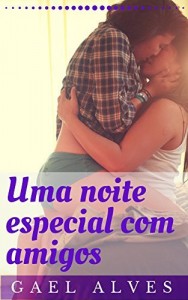 Baixar Uma noite especial com amigos pdf, epub, eBook