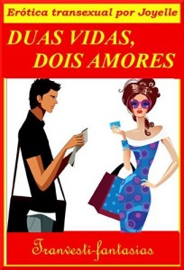 Baixar DUAS VIDAS, DOIS AMORES: Conto de um crossdresser pdf, epub, eBook