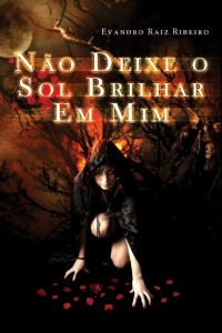 Baixar N&atilde;o Deixe o Sol Brilhar em Mim pdf, epub, eBook