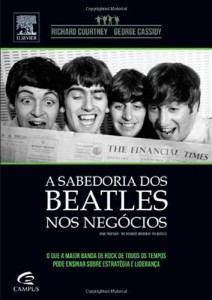 Baixar A Sabedoria dos Beatles nos Neg&oacute;cios pdf, epub, eBook