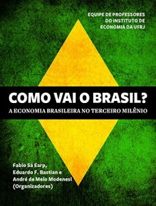 Baixar Como vai o Brasil?: A economia brasileira no terceiro mil&ecirc;nio pdf, epub, eBook