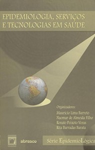 Baixar Epidemiologia, servi&ccedil;os e tecnologias em sa&uacute;de (Série epidemiológica) pdf, epub, eBook