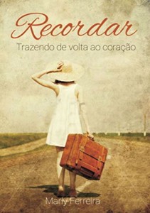 Baixar Recordar: Trazendo de volta ao coração pdf, epub, eBook