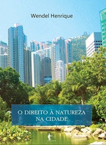 Baixar O direito &agrave; natureza na cidade pdf, epub, eBook