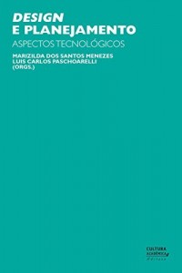 Baixar Design e planejamento: aspectos tecnol&oacute;gicos pdf, epub, eBook