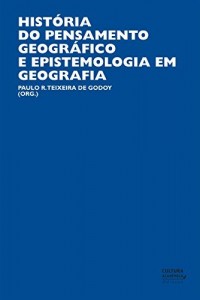 Baixar Hist&oacute;ria do pensamento geogr&aacute;fico e epistemologia em Geografia pdf, epub, eBook