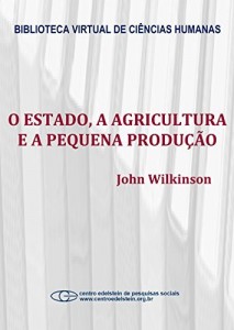 Baixar O Estado, a agricultura e a pequena produ&ccedil;&atilde;o pdf, epub, eBook